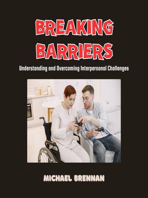 Title details for Breaking Barriers by Michael Brennan - Available
